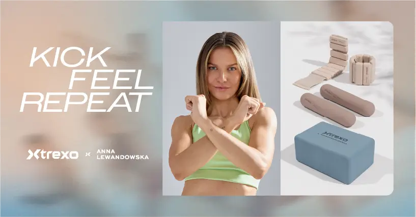 Anna Lewandowska i hasło kolekcji KICK. FEEL. REPEAT. stworzonej z marką XTREXO oraz kostka do jogi, obciążniki na kostki i hantle z tej kolekcji