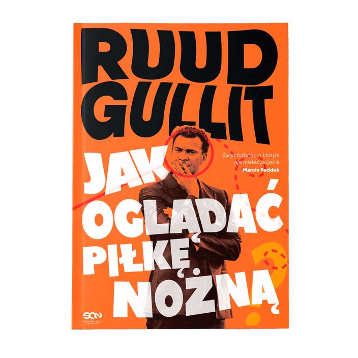 Książka Wydawnictwo SQN "Ruud Gullit. Jak oglądać piłkę nożną" Ruud Gullit 9248124 2
