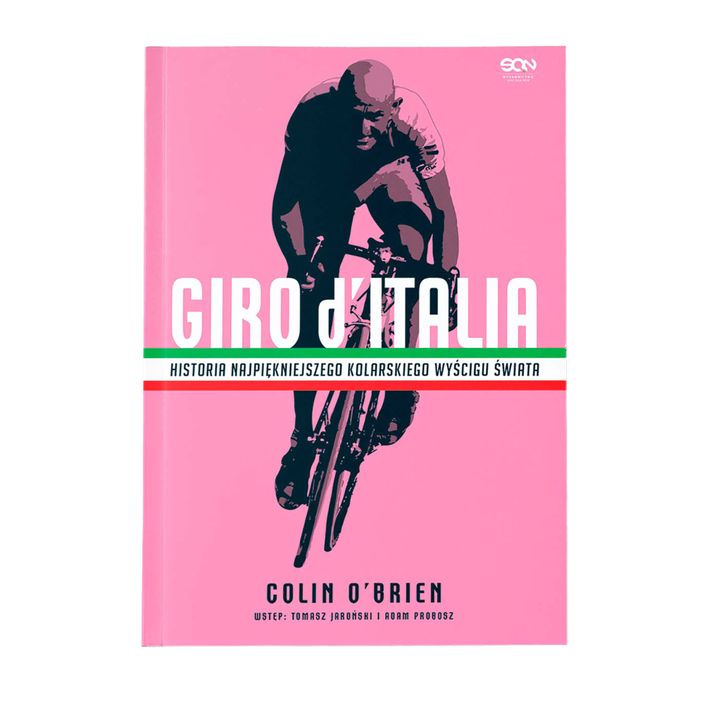 Książka Wydawnictwo SQN "Giro d'Italia. Historia najpiękniejszego wyścigu kolarskiego świata." Colin O'Brien 1291811 2