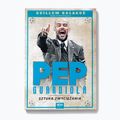 Książka "Pep Guardiola. Sztuka zwyciężania."
