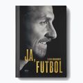 Książka Wydawnictwo SQN "Ja, Futbol" Zlatan Ibrahimović 1294867