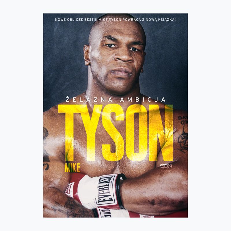 Książka Wydawnictwo SQN "Tyson. Żelazna ambicja" Tyson Mike, Sloman Larry 1292993