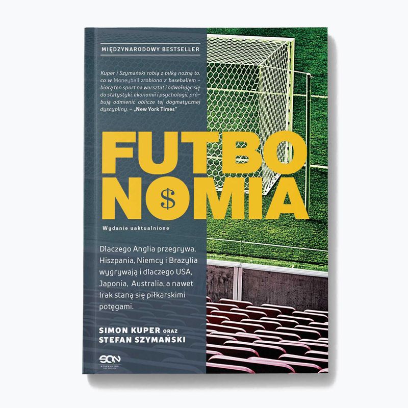 Książka Wydawnictwo SQN "Futbonomia" wydanie 2 Szymański Stefan, Kuper Simon 1295246